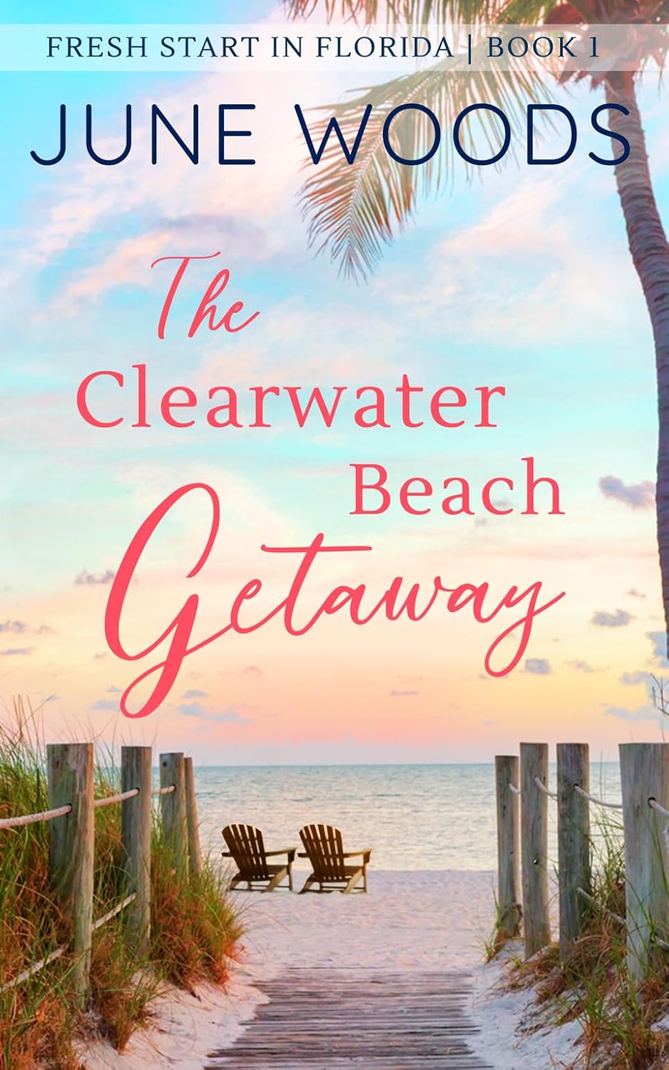 The Clearwater Beach Getaway (Fresh Start in Florida Book 1)